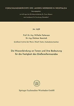 E-Book (pdf) Die Wasserbindung an Tonen und ihre Bedeutung für die Festigkeit des Gießereiformsandes von Wilhelm Patterson