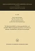 E-Book (pdf) Ein Operatorenkalkül zur Lösung gewöhnlicher und partieller Differenzengleichungssysteme von Funktionen diskreter Veränderlicher und seine Anwendungen von Paul Leo Butzer, Hermann Schulte