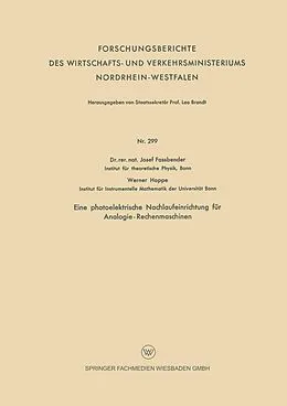 E-Book (pdf) Eine photoelektrische Nachlaufeinrichtung für Analogie- Rechenmaschinen von Josef Fassbender, Werner Hoppe