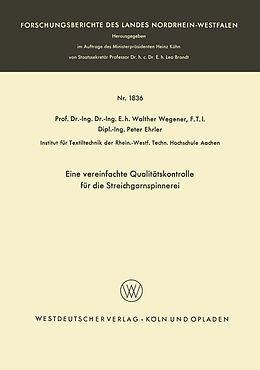 E-Book (pdf) Eine vereinfachte Qualitätskontrolle für die Streichgarnspinnerei von Walther Wegener