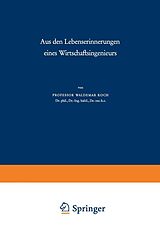 E-Book (pdf) Aus den Lebenserinnerungen eines Wirtschaftsingenieurs von Waldemar Koch