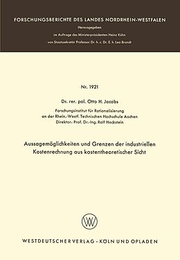 E-Book (pdf) Aussagemöglichkeiten und Grenzen der industriellen Kostenrechnung aus kostentheoretischer Sicht von Otto H. Jacobs