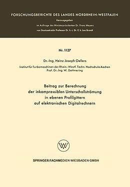 E-Book (pdf) Beitrag zur Berechnung der inkompressiblen Unterschallstrümung in ebenen Profilgittern auf elektronischen Digitalrechnern von Heinz Joseph Oellers