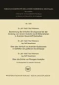 E-Book (pdf) Bestimmung der kritischen Druckgrenze bei der Zündung von reinem Acetylen durch Detonationen in Acetylen-Sauerstoff-Gemischen. Über den Verlauf von Acetylen-Explosionen in Gefäßen mit größerem Durchmesser. Über die Dichte von flüssigem Acetylen von Paul Hölemann