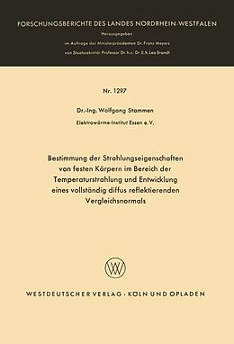 E-Book (pdf) Bestimmung der Strahlungseigenschaften von festen Körpern im Bereich der Temperaturstrahlung und Entwicklung eines vollständig diffus reflektierenden Vergleichsnormals von Wolfgang Stammen