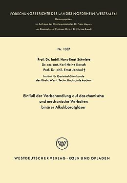 E-Book (pdf) Einfluß der Vorbehandlung auf das chemische und mechanische Verhalten binärer Alkaliboratgläser von Hans-Ernst Schwiete