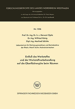 E-Book (pdf) Einfluß des Werkstoffes und der Werkstoffvorbehandlung auf die Oberflächengüte beim Räumen von Herwart Opitz