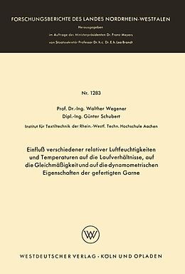 E-Book (pdf) Einfluß verschiedener relativer Luftfeuchtigkeiten und Temperaturen auf die Laufverhältnisse, auf die Gleichmäßigkeit und auf die dynamometrischen Eigenschaften der gefertigten Garne von Walther Wegener