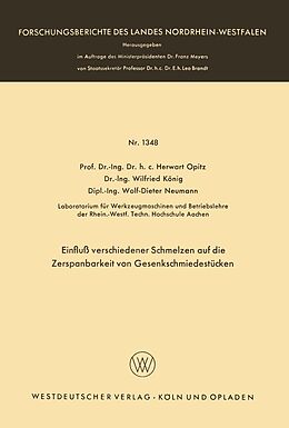 E-Book (pdf) Einfluß verschiedener Schmelzen auf die Zerspanbarkeit von Gesenkschmiedestücken von Herwart Opitz