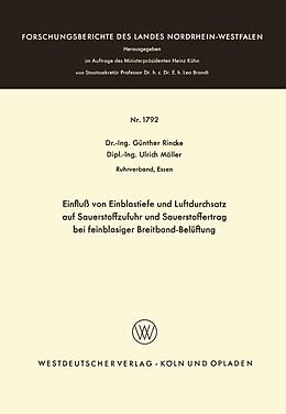 E-Book (pdf) Einfluß von Einblastiefe und Luftdurchsatz auf Sauerstoffzufuhr und Sauerstoffertrag bei feinblasiger Breitband-Belüftung von Günther Rincke