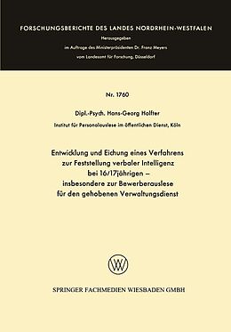 E-Book (pdf) Entwicklung und Eichung eines Verfahrens zur Feststellung verbaler Intelligenz bei 16/17jährigen von Hans-Georg Holfter