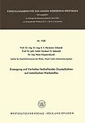 E-Book (pdf) Erzeugung und Verhalten festhaftender Oxydschichten auf metallischen Werkstoffen von Hermann Rudolf Schenck