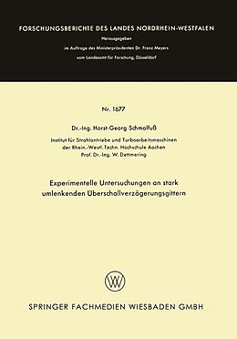 E-Book (pdf) Experimentelle Untersuchungen an stark umlenkenden Überschallverzögerungsgittern von Horst-Georg Schmalfuß