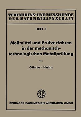 E-Book (pdf) Meßmittel und Prüfverfahren in der mechanisch-technologischen Metallprüfung von Günter Hahn