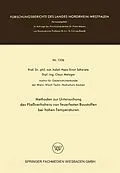 E-Book (pdf) Methoden zur Untersuchung des Fließverhaltens von feuerfesten Baustoffen bei hohen Temperaturen von Hans-Ernst Schwiete