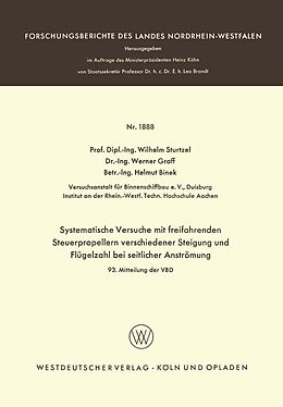 E-Book (pdf) Systematische Versuche mit freifahrenden Steuerpropellern verschiedener Steigung und Flügelzahl bei seitlicher Strömung von Wilhelm Sturtzel