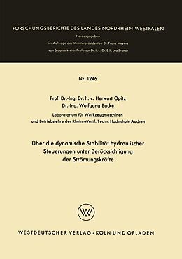 E-Book (pdf) Über die dynamische Stabilität hydraulischer Steuerungen unter Berücksichtigung der Strömungskräfte von Herwart Opitz