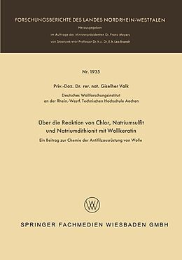 E-Book (pdf) Über die Reaktion von Chlor, Natriumsulfit und Natriumdithionit mit Wollkeratin von Giselher Valk
