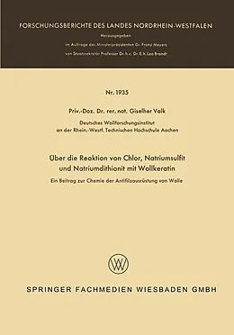 E-Book (pdf) Über die Reaktion von Chlor, Natriumsulfit und Natriumdithionit mit Wollkeratin von Giselher Valk