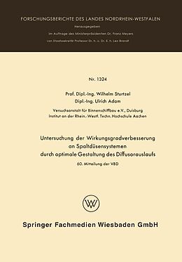 E-Book (pdf) Untersuchung der Wirkungsgradverbesserung an Spaltdüsensystemen durch optimale Gestaltung des Diffusorauslaufs von Wilhelm Sturtzel