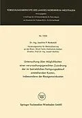 E-Book (pdf) Untersuchung über Möglichkeiten einer verursachungsgerechten Zuordnung der im betrieblichen Fertigungsablauf entstehenden Kosten, insbesondere der Restgemeinkosten von Joachim P. Rockstuhl