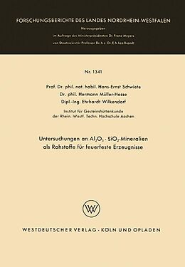 E-Book (pdf) Untersuchungen an Al2O3 · SiO2-Mineralien als Rohstoffe für feuerfeste Erzeugnisse von Hans-Ernst Schwiete