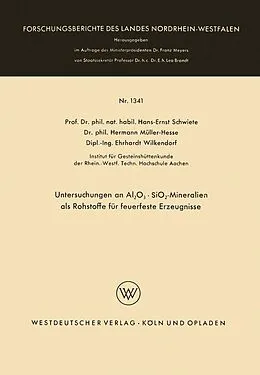 E-Book (pdf) Untersuchungen an Al2O3 · SiO2-Mineralien als Rohstoffe für feuerfeste Erzeugnisse von Hans-Ernst Schwiete
