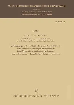 E-Book (pdf) Untersuchungen auf dem Gebiet der praktischen Mathematik und damit verwandter Fragen der Geometrie von Fritz Reutter