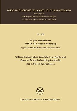 E-Book (pdf) Untersuchungen über den Anteil von Kohle und Eisen im Staubniederschlag innerhalb des mittleren Ruhrgebietes von Alex Hoffmann