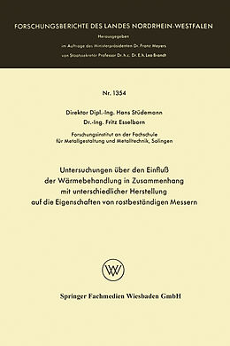 E-Book (pdf) Untersuchungen über den Einfluß der Wärmebehandlung in Zusammenhang mit unterschiedlicher Herstellung auf die Eigenschaften von rostbeständigen Messern von Hans Stüdemann