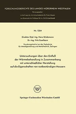 E-Book (pdf) Untersuchungen über den Einfluß der Wärmebehandlung in Zusammenhang mit unterschiedlicher Herstellung auf die Eigenschaften von rostbeständigen Messern von Hans Stüdemann