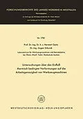 E-Book (pdf) Untersuchungen über den Einfluß thermisch bedingter Verformungen auf die Arbeitsgenauigkeit von Werkzeugmaschinen von Herwart Opitz