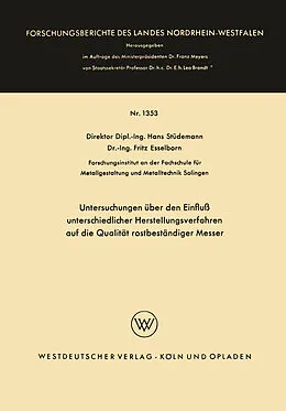 E-Book (pdf) Untersuchungen über den Einfluß unterschiedlicher Herstellungsverfahren auf die Qualität rostbeständiger Messer von Hans Stüdemann