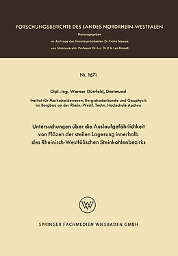 E-Book (pdf) Untersuchungen über die Auslaufgefährlichkeit von Flözen der steilen Lagerung innerhalb des Rheinisch-Westfälischen Steinkohlenbezirks von Werner Dürrfeld
