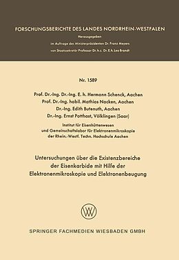 E-Book (pdf) Untersuchungen über die Existenzbereiche der Eisenkarbide mit Hilfe der Elektronenmikroskopie und Elektronenbeugung von Hermann Schenck