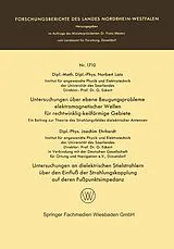 E-Book (pdf) Untersuchungen über ebene Beugungsprobleme elektromagnetischer Wellen für rechtwinklig-keilförmige Gebiete. Untersuchungen an dielektrischen Stielstrahlern über den Einfluß der Strahlungskopplung auf deren Fußpunktsimpedanz von Norbert Latz