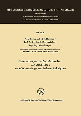 E-Book (pdf) Untersuchungen zum Buckelschweißen von Stahlblechen unter Verwendung verschiedener Buckeltypen von Alfred Hermann Henning