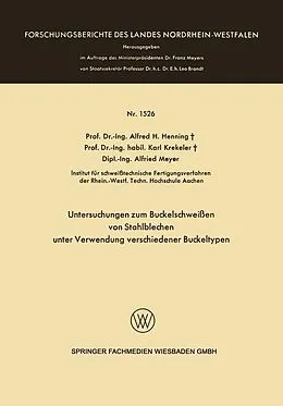 E-Book (pdf) Untersuchungen zum Buckelschweißen von Stahlblechen unter Verwendung verschiedener Buckeltypen von Alfred Hermann Henning