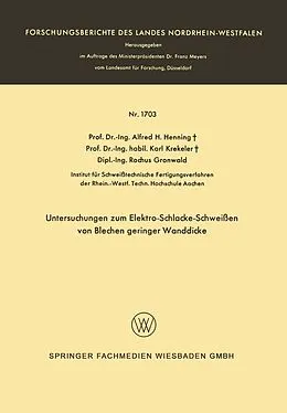 E-Book (pdf) Untersuchungen zum Elektro-Schlacke-Schweißen von Blechen geringer Wanddicke von Alfred Hermann Henning