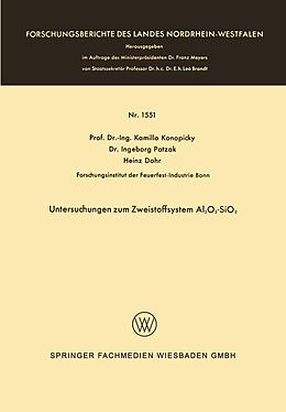 E-Book (pdf) Untersuchungen zum Zweistoffsystem Al2O3-SiO2 von Kamillo Konopicky