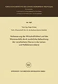 E-Book (pdf) Verbesserung der Wirtschaftlichkeit und des Warenausfalls durch zusätzliche Befeuchtung der verarbeiteten Garne in der Leinen- und Halbleinenweberei von Hugo Griese