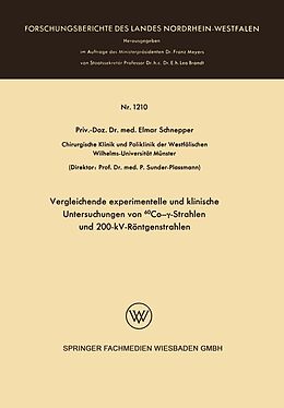 E-Book (pdf) Vergleichende experimentelle und klinische Untersuchungen von 60Co--Strahlen und 200-kV-Röntgenstrahlen von Elmar Schnepper
