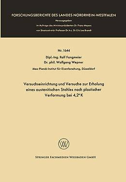 E-Book (pdf) Versuchseinrichtung und Versuche zur Erholung eines austenitischen Stahles nach plastischer Verformung bei 4,2° K von Ralf Fangmeier