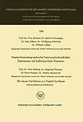 E-Book (pdf) Papierchromatographische Trennung hydrophober Substanzen mit Cellulose-Ester-Papieren. Ein neues Verfahren zur Peptid-Synthese (Oxazolidonverfahren) von Fritz Micheel, Helmut Schweppe, Paul Albers