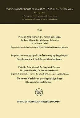 E-Book (pdf) Papierchromatographische Trennung hydrophober Substanzen mit Cellulose-Ester-Papieren. Ein neues Verfahren zur Peptid-Synthese (Oxazolidonverfahren) von Fritz Micheel, Helmut Schweppe, Paul Albers