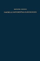 E-Book (pdf) Partielle Differentialgleichungen und ihre Anwendungen auf physikalische Fragen von Bernhard Riemann