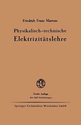 E-Book (pdf) Physikalisch-technische Elektrizitätslehre von Friedrich Franz Martens