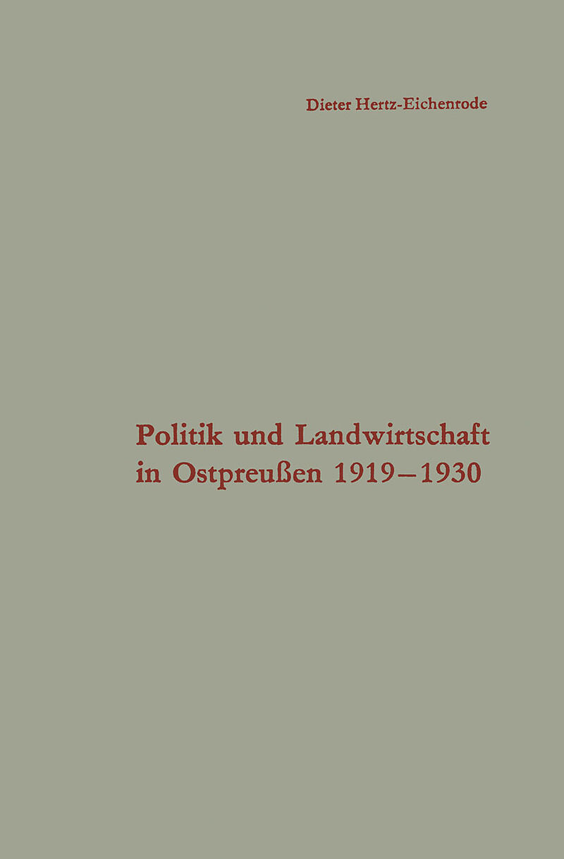 Politik und Landwirtschaft in Ostpreußen 19191930