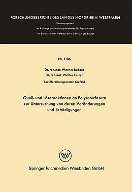 E-Book (pdf) Quell- und Lösereaktionen an Polyesterfasern zur Untersuchung von deren Veränderungen und Schädigungen von Werner Bubser