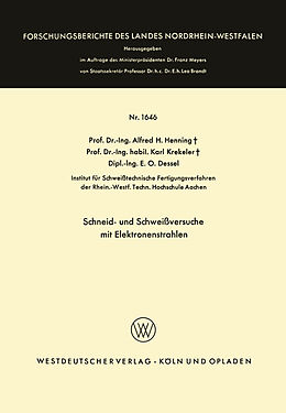 E-Book (pdf) Schneid- und Schweißversuche mit Elektronenstrahlen von Alfred Hermann Henning